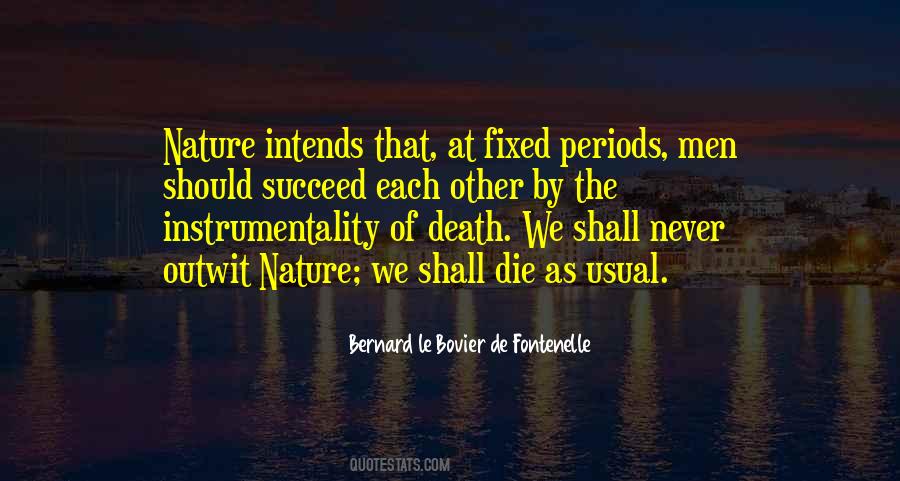 Bernard Le Bovier Quotes #252911