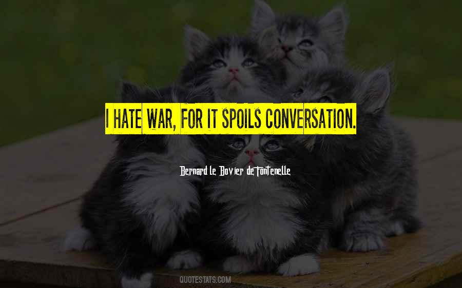 Bernard Le Bovier Quotes #474933