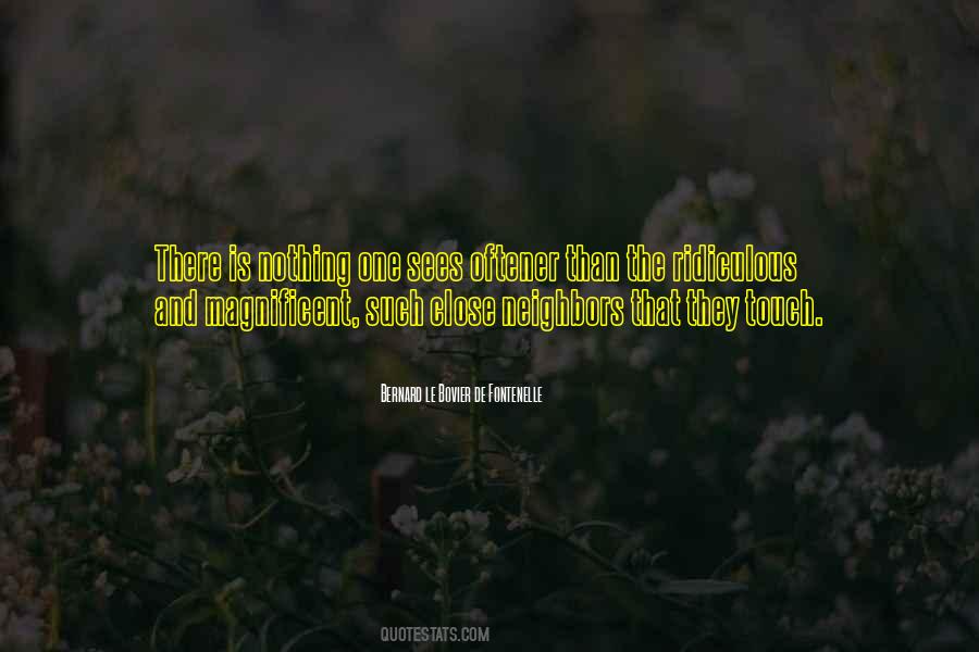Bernard Le Bovier Quotes #679661