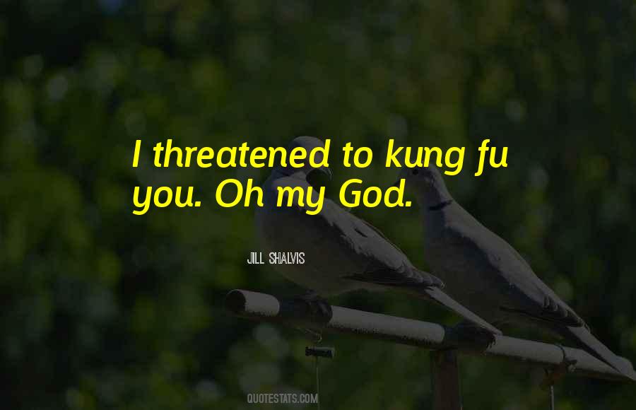 Quotes About Kung #1205426