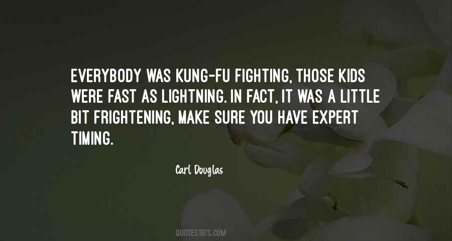 Quotes About Kung #1359385