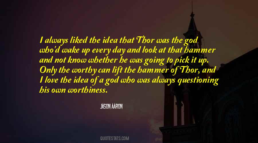 The Hammer Of Thor Quotes #502373