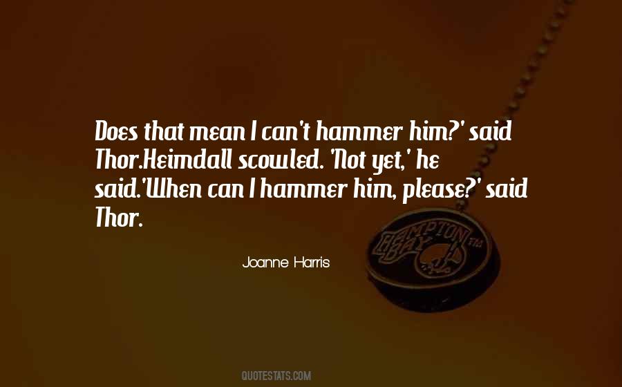 The Hammer Of Thor Quotes #801796