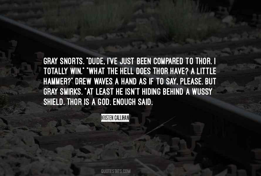 The Hammer Of Thor Quotes #973446