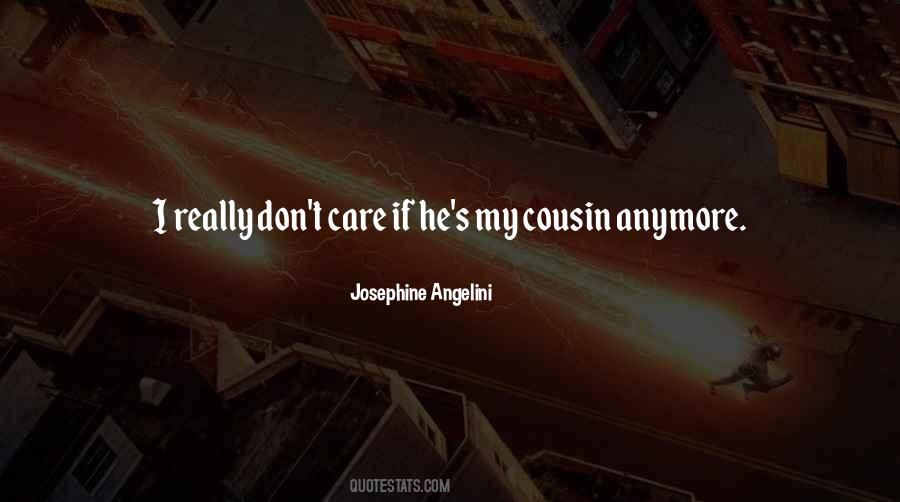 Cousin Quotes #93436 Cousin Quotes #93436
