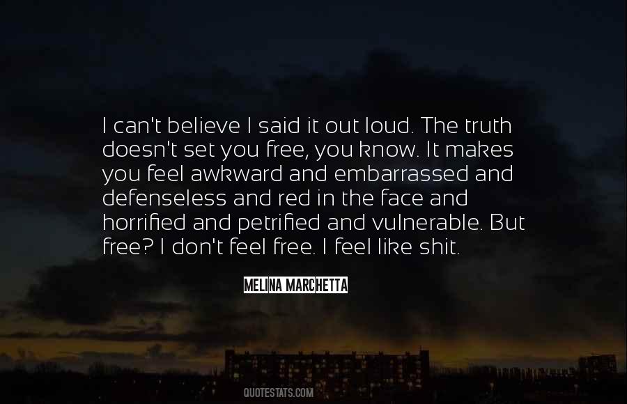 I Feel Embarrassed Quotes #1336011