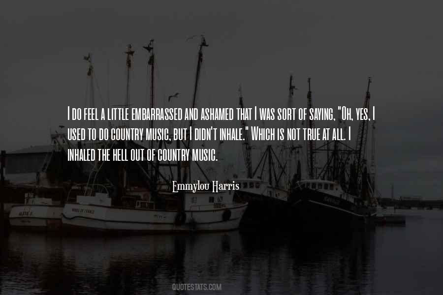 I Feel Embarrassed Quotes #1482749