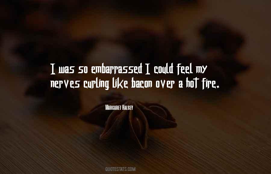 I Feel Embarrassed Quotes #1642715