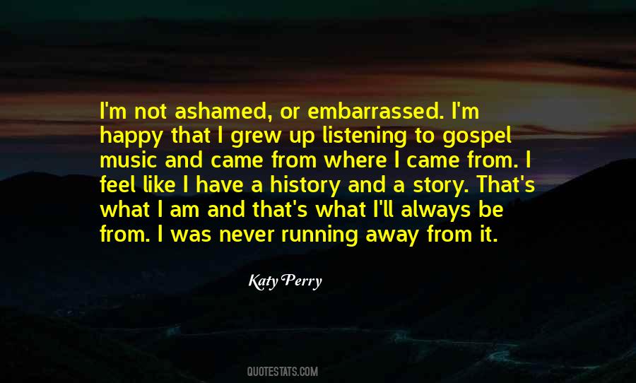 I Feel Embarrassed Quotes #728668