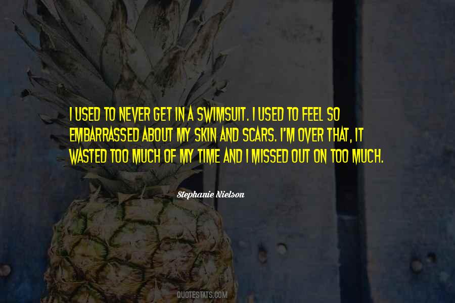 I Feel Embarrassed Quotes #769306