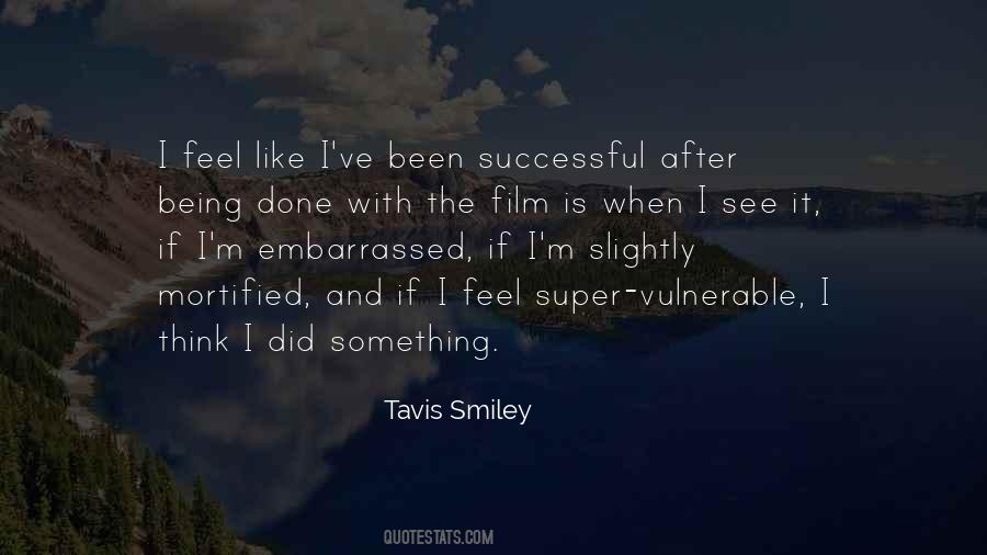 I Feel Embarrassed Quotes #949661