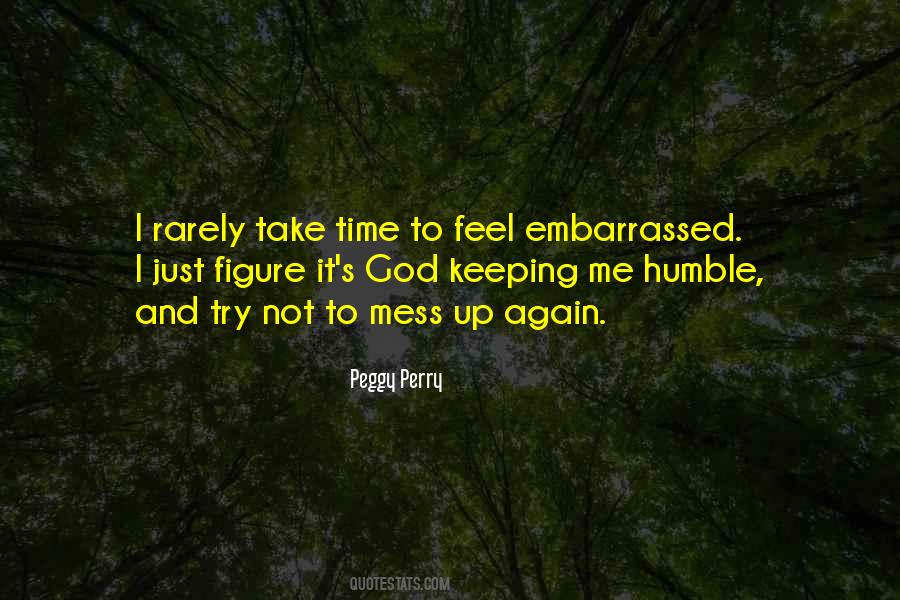 I Feel Embarrassed Quotes #962538