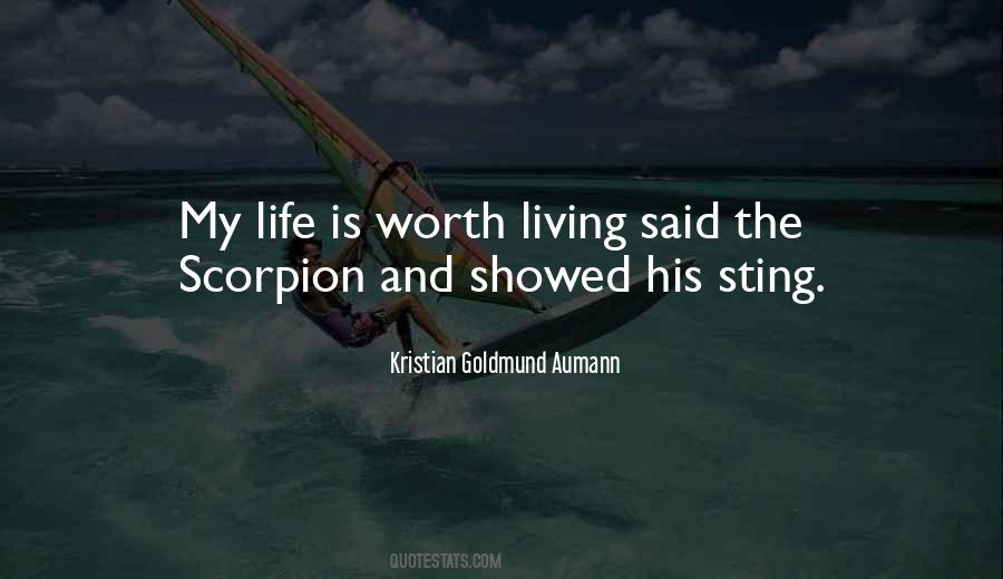 Is Life Worth Living Quotes #231861