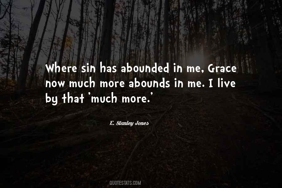 Grace Abounds Quotes #1705224
