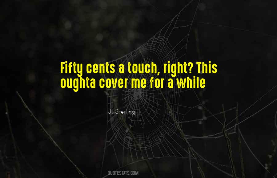 Cover Me Quotes #246679