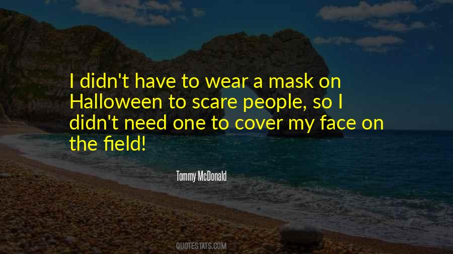 Cover The Face Quotes #1301732