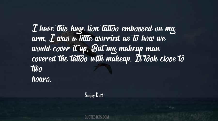 Cover Up Tattoo Quotes #1364167