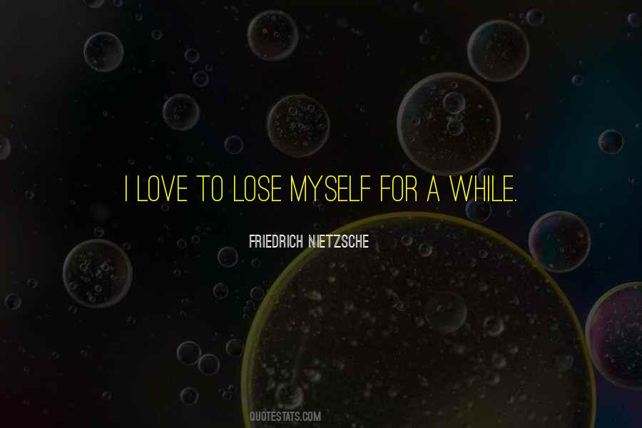 Love Nietzsche Quotes #605236