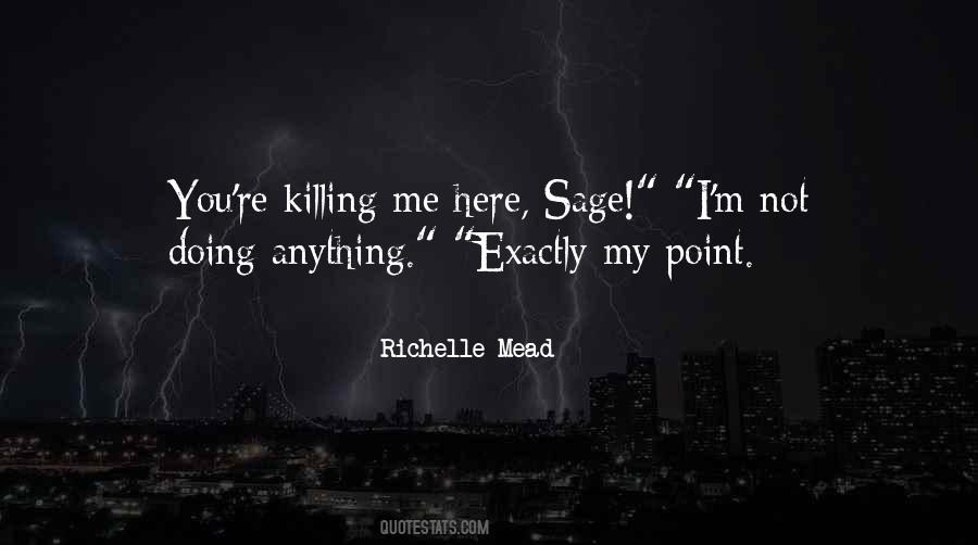 Killing Me Quotes #1041214