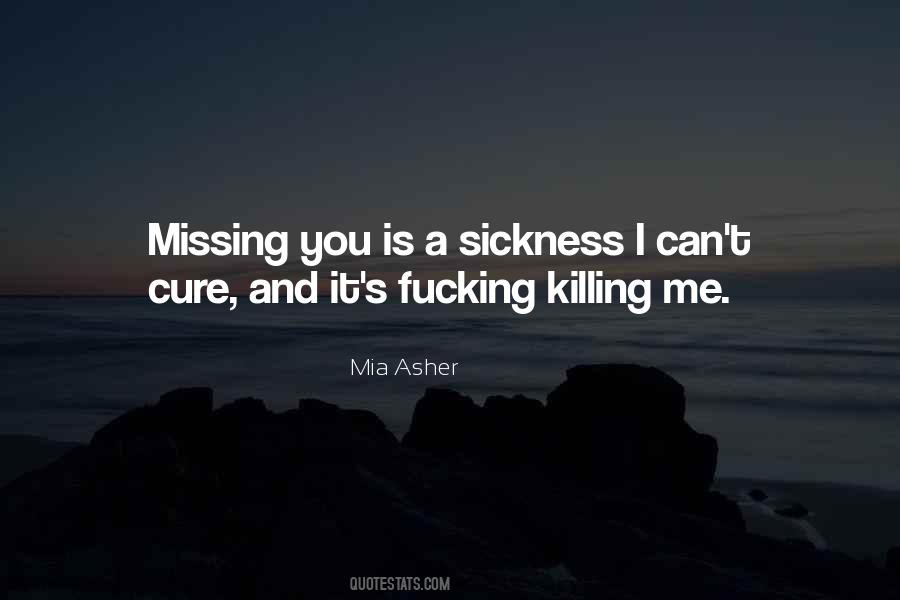 Killing Me Quotes #407386