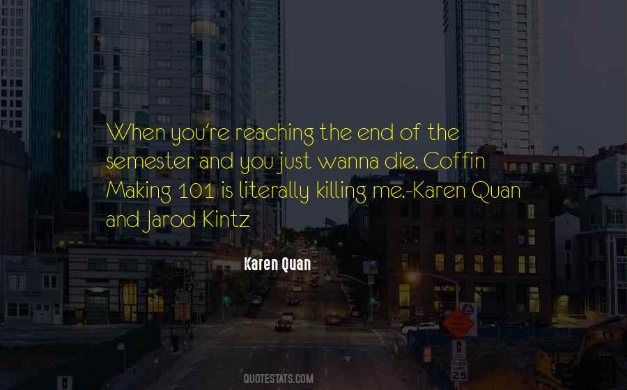 Killing Me Quotes #841481