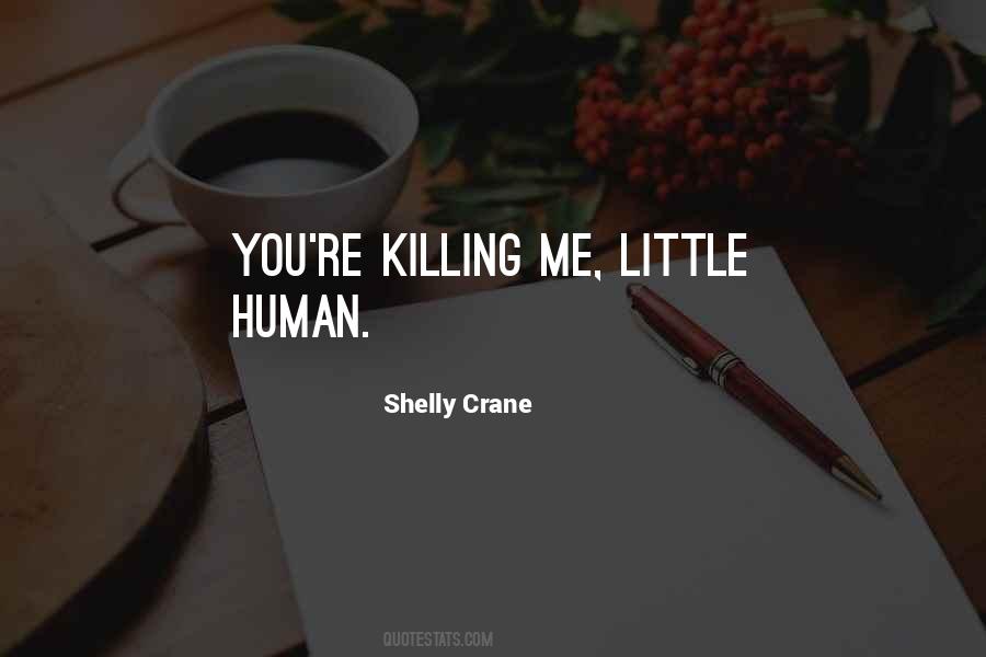 Killing Me Quotes #85140