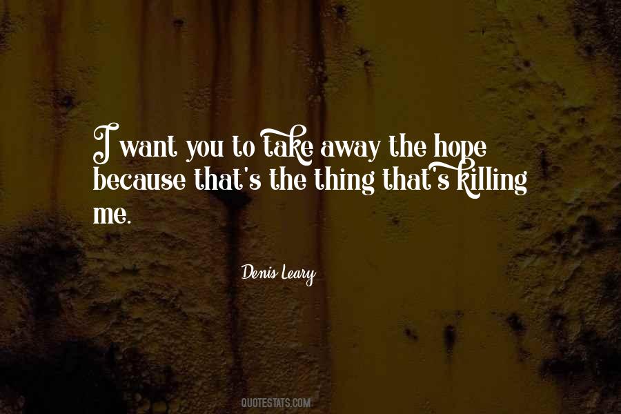 Killing Me Quotes #996364