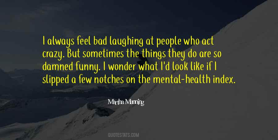 Bad Mental Health Quotes #763648