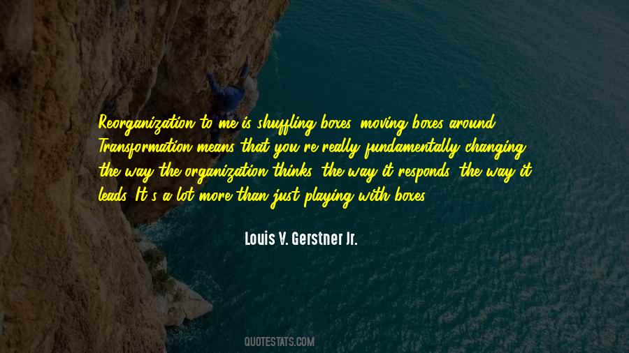Louis Gerstner Quotes #42360