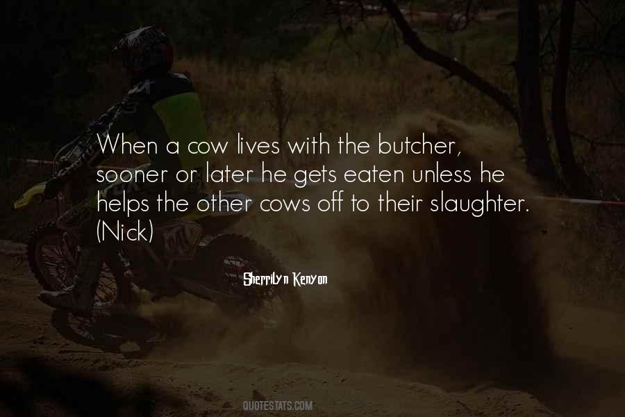 Cow Slaughter Quotes #1697852