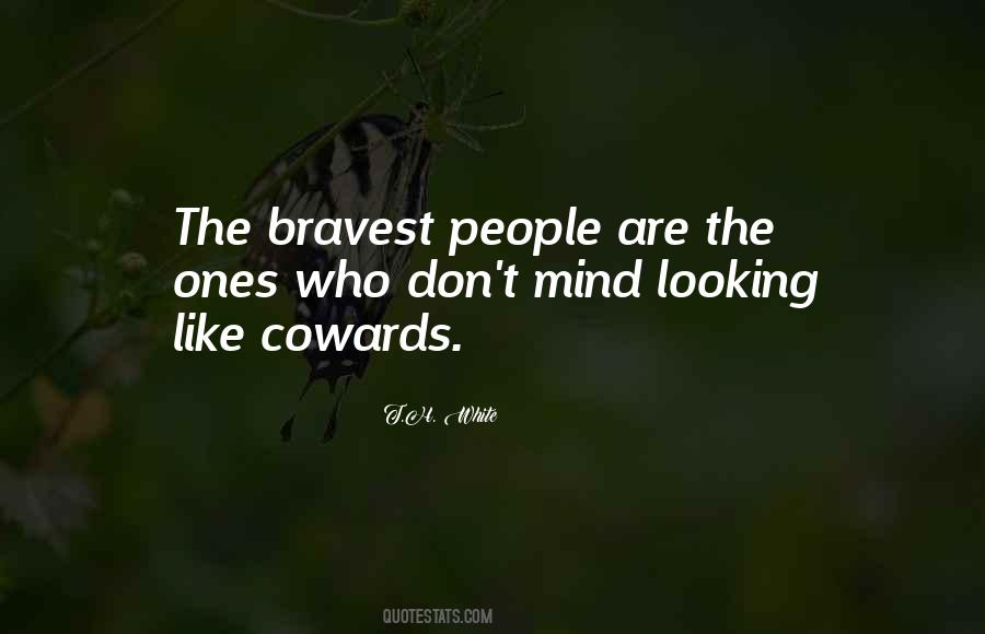 Cowards Way Out Quotes #18633