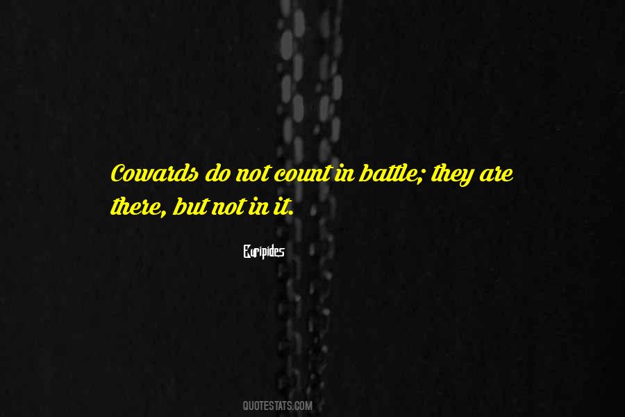 Cowards Way Out Quotes #752