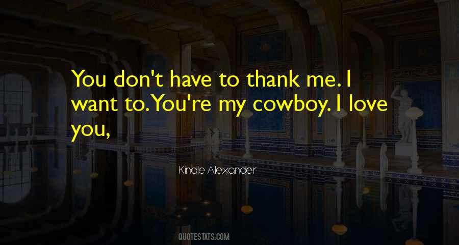 Cowboy I Love You Quotes #327269