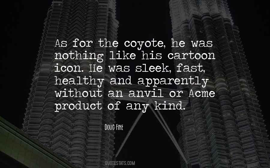 Coyote Quotes #323281