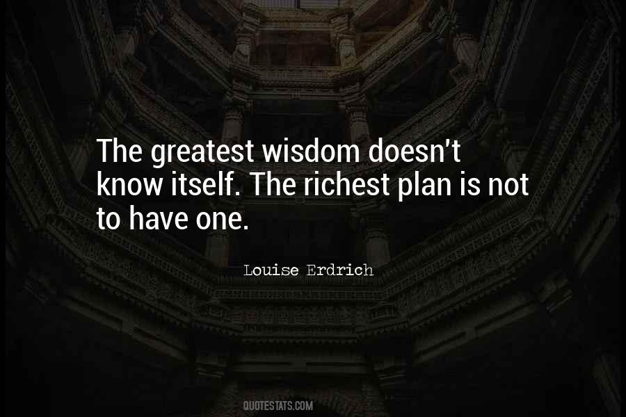Greatest Wisdom Quotes #478024