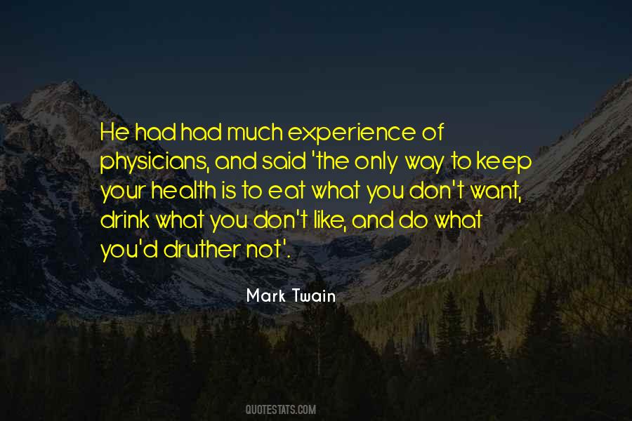 Drink What You Want Quotes #522197