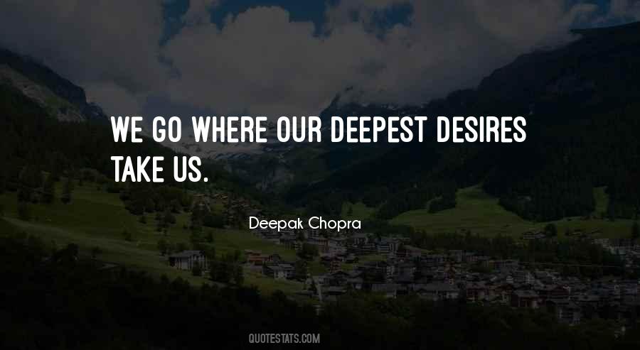 Desires We Quotes #15547