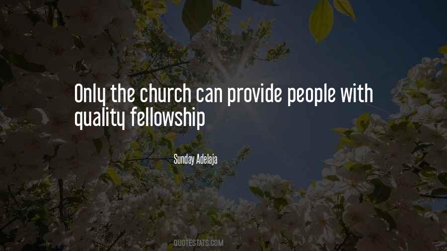 Fellowship Church Quotes #1640885