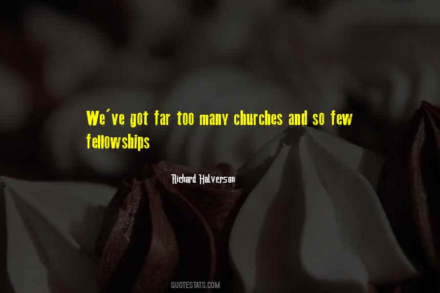 Fellowship Church Quotes #467668