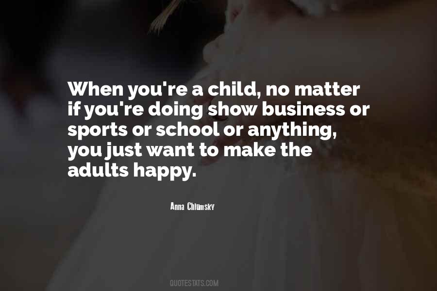 Happy Adults Quotes #1037655