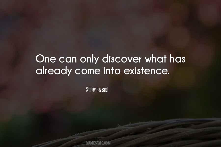 Come Into Existence Quotes #1840512