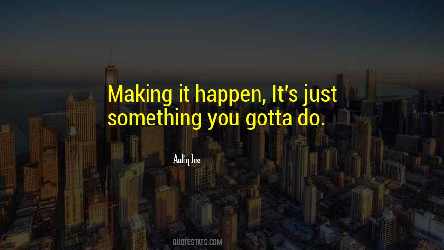 Making My Dreams Happen Quotes #1752723