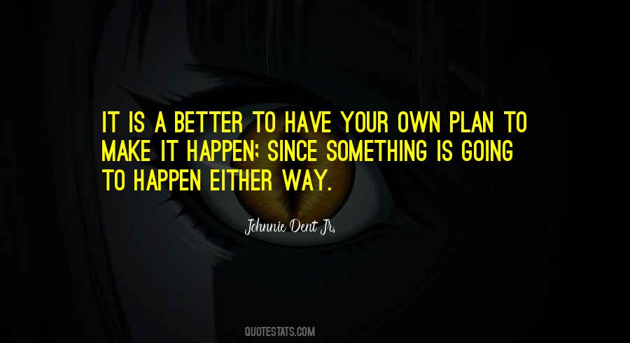 Making My Dreams Happen Quotes #354121