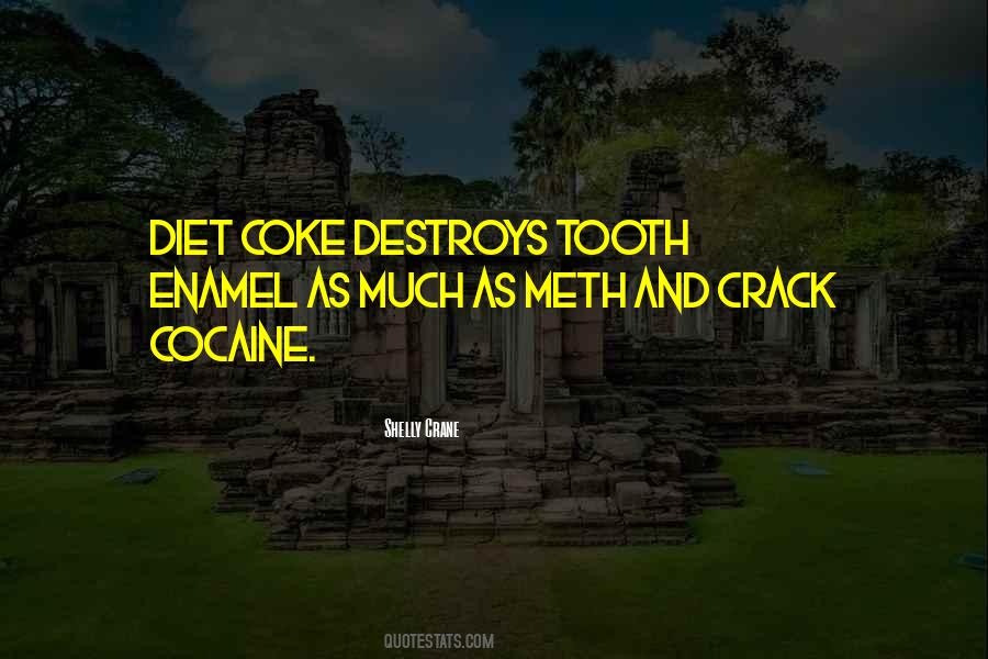 Crack Cocaine Quotes #1549538