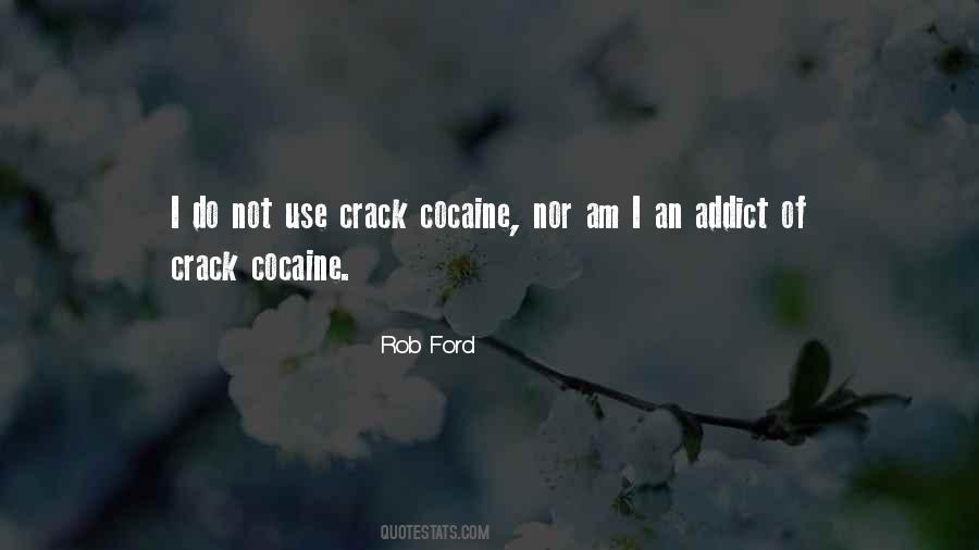 Crack Cocaine Quotes #512213