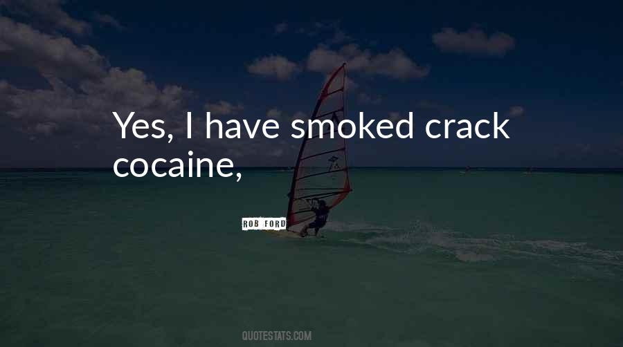 Crack Cocaine Quotes #87021