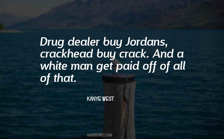 Crack Dealer Quotes #1606156