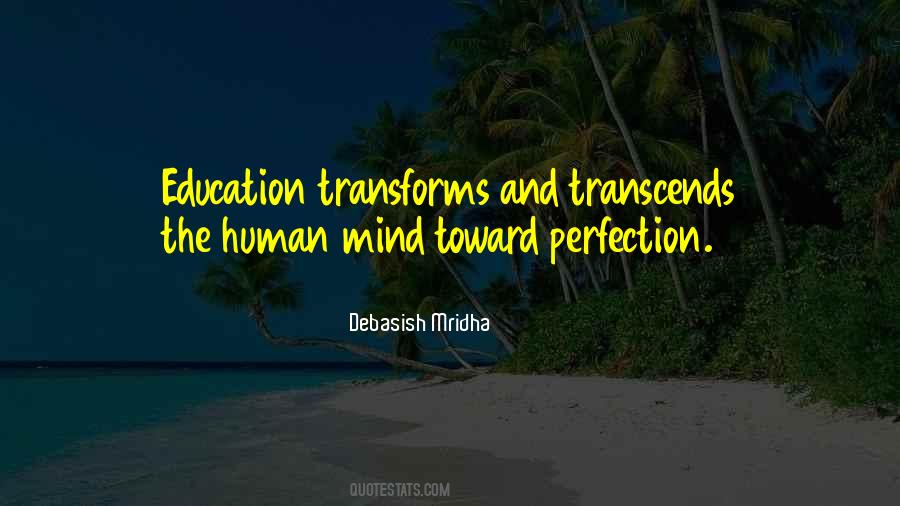 Transcend And Transform Quotes #1735828