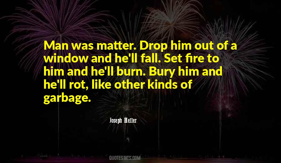 Burn Like Fire Quotes #1007238