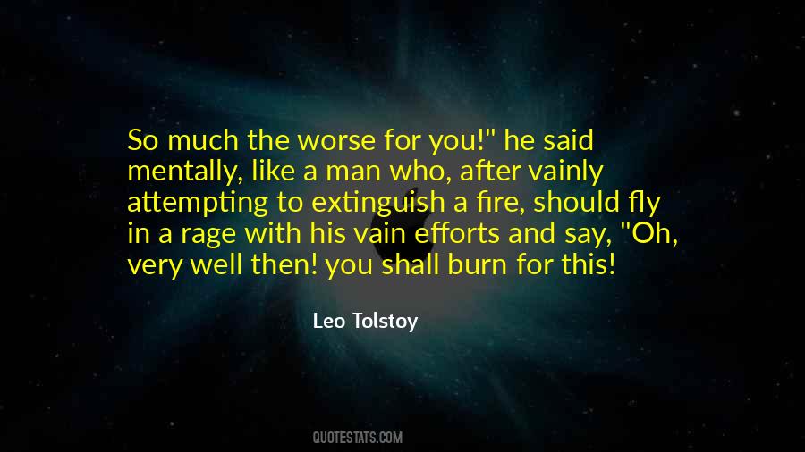 Burn Like Fire Quotes #176212